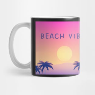 Beach vibes 2  - good vibes on the beach Mug